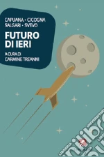 Capuana Luigi; Cicogna Giorgio; Salgari Emilio; Treanni C. (cur.)