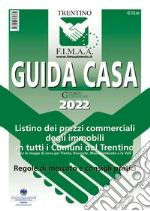 F.I.M.A.A. Trentino - Federazione Italiana Mediatori Agenti d'Affari (cur.)