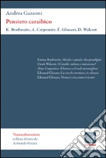 Brathwaite Kamau; Carpentier Alejo; Glissant douard; Gazzoni A. (cur.)