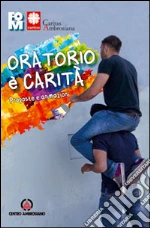 Fondazione oratori milanesi (cur.); Caritas ambrosiana (cur.)