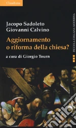 Sadoleto Jacopo; Calvino Giovanni; Tourn G. (cur.)