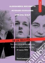 Bocchetti Alessandra; Rossanda Rossana; Wolf Christa