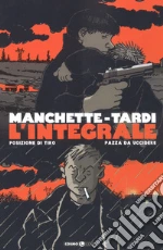 Manchette Jean-Patrick; Tardi Jacques; Tedeschi F. (cur.)