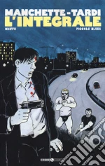 Manchette Jean-Patrick; Tardi Jacques; Tedeschi F. (cur.)