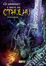 Maroto Esteban; Lovecraft Howard P.