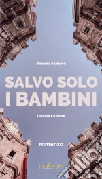 Santoro Simona; Curione Duccio