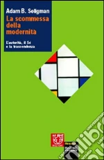 Seligman Adam B.; Bortolini M. (cur.); Rosati A. (cur.)