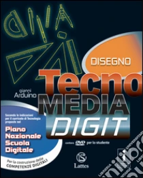Tecnomedia digit. Mi preparo-Tavole. Con e-book. Con espansione online. Per la Scuola media. Con CD-ROM e DVD libro di Arduino Gianni