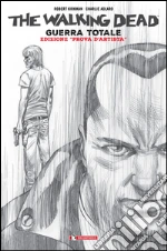 Kirkman Robert; Adlard Charlie; Ciccarelli A. G. (cur.)