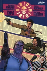 Kirkman Robert; Gimple Scott M.; Burnham Chris