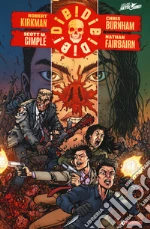 Kirkman Robert; Gimple Scott M.; Burnham Chris