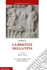 Seneca Lucio Anneo; Traina A. (cur.); Pellacani D. (cur.)