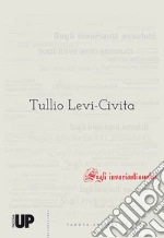 Levi Civita Tullio; Cardin F. (cur.); Rampazzo F. (cur.); Salce L. (cur.)