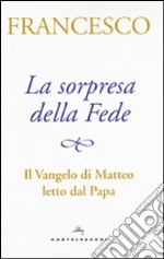 Francesco (Jorge Mario Bergoglio); Grasso S. (cur.); Peri A. (cur.)