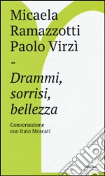 Ramazzotti Micaela; Virz Paolo; Moscati Italo