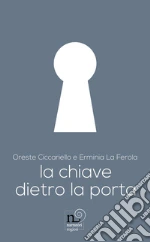 Ciccariello Oreste; La Ferola Erminia