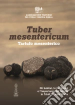 Associazione Tartufai del Friuli Venezia Giulia (cur.)