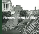 Basilico Gabriele; Piranesi Giovanni Battista