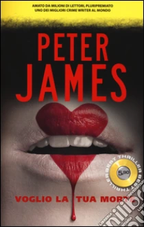 Voglio la tua morte libro di James Peter