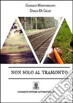Di Gilio Diego; Montorfano Giorgio