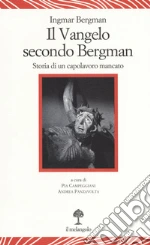 Bergman Ingmar; Panzavolta A. (cur.); Campeggiani P. (cur.)