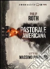Pastorale americana letto da Massimo Popolizio. Audiolibro. 2 CD Audio formato MP3 di Roth Philip