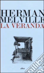 Melville Herman; Montalto C. A. (cur.)