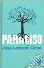 Lezama Lima Jos; Felici G. (cur.)