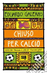 Galeano Eduardo; L'Ultimo Uomo (cur.)