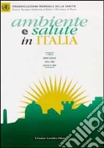 Organizzazione mondiale della sanit (cur.); Centro europeo ambiente e salute. Div. Roma (cur.)