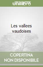Les vallees vaudoises libro di Tourn Giorgio