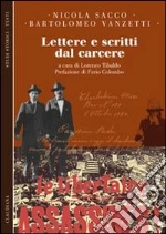 Sacco Nicola; Vanzetti Bartolomeo; Tibaldo L. (cur.)