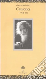 Bachelard Gaston; Chiore V. (cur.)