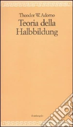 Adorno Theodor W.; Sola G. (cur.)