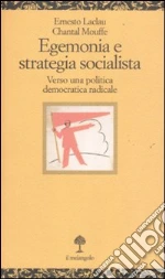 Laclau Ernesto; Mouffe Chantal; Cacciatore F. M. (cur.); Filippini M. (cur.)