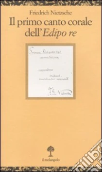 Il primo canto corale dell'Edipo Re libro di Nietzsche Friedrich