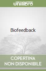 Biofeedback libro di Danskin David G. - Crow Mark A.