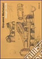 Fondazione Giovanni Michelucci (cur.)