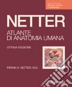 Netter Frank H.; Battistelli M. (cur.); Carpino G. (cur.); Sferra R. (cur.)