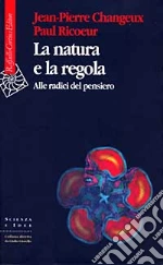 Changeux Jean-Pierre; Ricoeur Paul