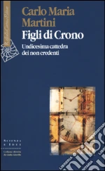 Martini Carlo Maria; Sindoni E. (cur.); Sinigaglia C. (cur.)