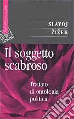 Zizek Slavoj; Cantone D. (cur.); Chiesa L. (cur.)