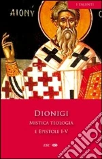 Dionigi Areopagita; Andolfo M. (cur.); Andolfo M. (cur.)