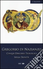 Gregorio di Nazianzo (san); Gallay P. (cur.); Trisoglio F. (cur.)