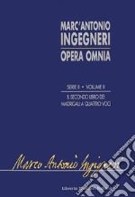Ingegneri Marc'Antonio; Rosa Barezzani M. T. (cur.); De Santis M. (cur.)