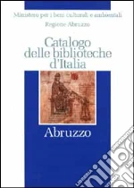 Ministero beni culturali e ambientali (cur.); Regione Abruzzo (cur.)