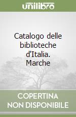 Ministero beni culturali e ambientali (cur.); Regione Marche (cur.)