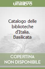 Ministero beni culturali e ambientali (cur.); Regione Basilicata (cur.)
