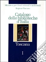 Ministero beni culturali e ambientali (cur.); Regione Toscana (cur.)