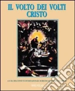 Istituto internaz. di ricerca sul volto di Cristo (cur.)